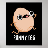 Runny Egg Funny Running Egg Pun Dark BG Poster (Voorkant)