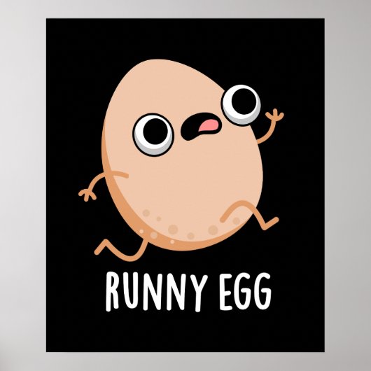 Runny Egg Funny Running Egg Pun Dark BG Poster (Voorkant)