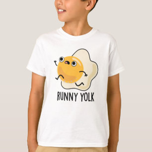 Runny Yolk Funny Food Egg Pun T-shirt