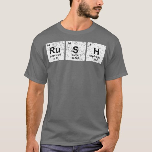 Rush Funny Periodic Table Elements Chemie T-shirt (Voorkant)