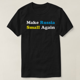Rusland weer klein maken Shirt Rusland klein maken