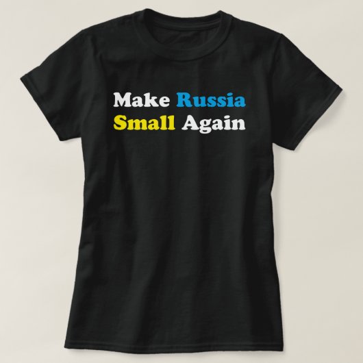 Rusland weer klein maken, Shirt weer klein maken (Design voorkant)