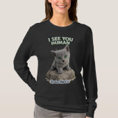 Russian Blue funny Cat Shirt – “I See You Human” (Voorkant)