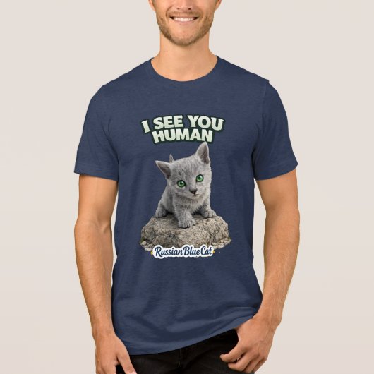 Russian Blue Kitten – I See You Human Tri-Blend Shirt (Voorkant)