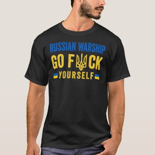 Russian Warship Go Fck Yourself - Stand with Ukrai T-shirt (Voorkant)