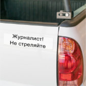 Russisch - journalist!  Shoot niet! Bumpersticker (Op Truck)