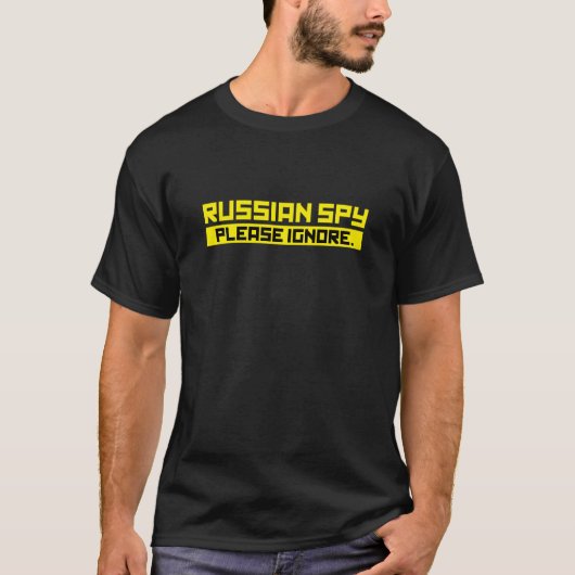 Russische spion - Negeer alsjeblieft T-shirt (Voorkant)