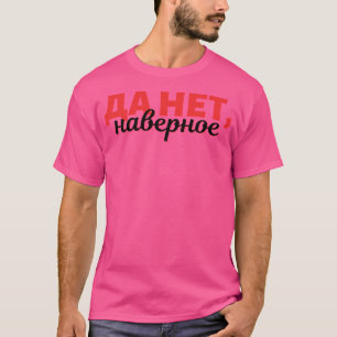 Russische uitdrukking in het Cyrillisch - ja nee m T-shirt