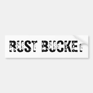 RUST BUCKET BUMPERSTICKER