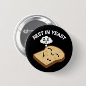 Rust in gist Grappig brood puns donker BG Ronde Button 5,7 Cm (Voorkant /achterkant)