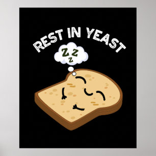 Rust In Gist Grappige Brood Puns Donkere Achtergro Poster