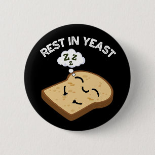 Rust In Gist Grappige Brood Puns Donkere Achtergro Ronde Button 5,7 Cm