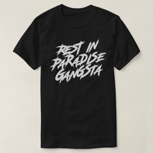 Rust in Paradise Gangsta witte tekst T-shirt (Design voorkant)