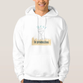 Rust is productief - Mentale gezondheid bewustzijn Hoodie