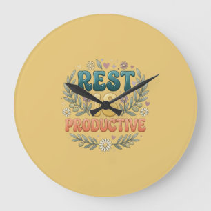 Rust Is Productief Zelfzorg & Inspiratie Voor Ee Grote Klok
