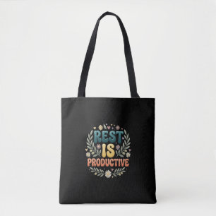 Rust Is Productief Zelfzorg & Traag Leven Inspir Tote Bag