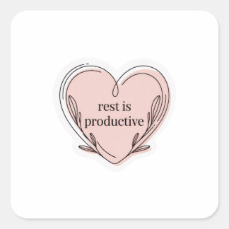 Rust Is Productieve Sticker | Zelfliefde Bevestigi