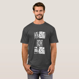 Rust- of bustlicentie-Bord T-shirt
