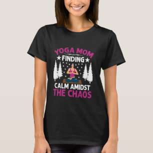 Rust vinden te midden van de chaos Yoga Moeder T-shirt