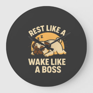 Rusten als een Pug - Wakker worden als een Boos Grote Klok