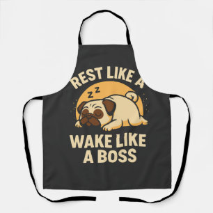 Rusten als een Pug - Wakker worden als een Boos Schort