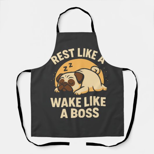 Rusten als een Pug - Wakker worden als een Boos Schort (Voorkant)