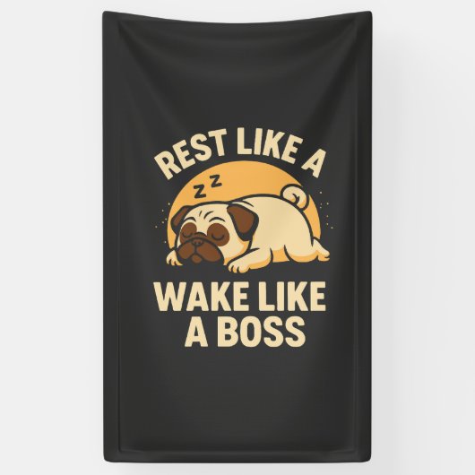 Rusten als een Pug - Wakker worden als een Boos Spandoek (Verticaal)