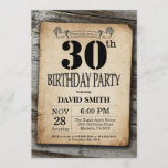 Rustic 30th Birthday Invitation  Wood Kaart<br><div class="desc">Rustic 30th Birthday Invitation with Rustic Wood Background. Retroland. Volwassen verjaardag. Mannelijke Mannen of vrouwen: Birthday. Kinder jongen of meisje Lady Teen Teenage Bday Invite. 13e 15e 16e 18e 21e 30e 40e 50e 60e 70e 80e 90e 100e. Elke leeftijd. Voor verdere aanpassing, te klikken gelieve de knoop "van de Aanpassing...</div>