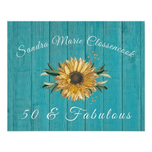 Rustic 50 en Fabulous | Zonnebloem Blauwgroen gebo Perfect Poster (Voorkant)
