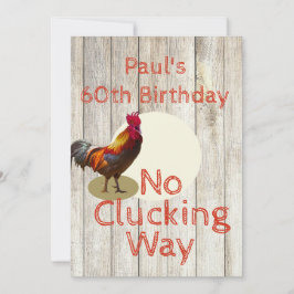 Rustic 60th Birthday Fun Chicken Invitation Kaart