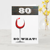 Rustic 80 Dus Wat Rode Wijn Glas 80ste Verjaardag Kaart (Gele Bloem)