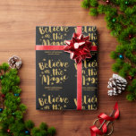 Rustic Black Gold Script Believe In The Magic Cadeaupapier<br><div class="desc">Rustic Black Gold Script Believe In The Magic Wrapping Paper</div>