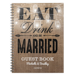 Rustic Burlap Eat Drink en huwelijkshuwelijk Notitieboek