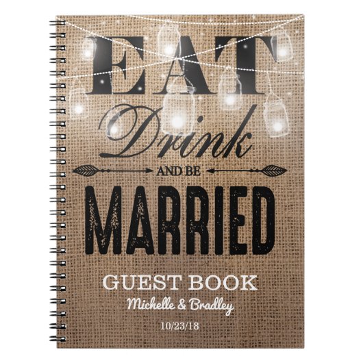 Rustic Burlap Eat Drink en huwelijkshuwelijk Notitieboek (Voorkant)