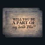 Rustic Country Bridesmaid / Maid of Honor proposal Kaart<br><div class="desc">"ZULLEN JE DEEL UITMAKEN VAN MIJN BRIDE TRIBE?" "Bent u mijn Maid of Edelachtbare?" Fun,  bijtend landhout "Maid of eremeer",  "Matron of eremeer" of "Bridesmaid" voorstelkaarten.</div>