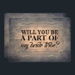 Rustic Country Bridesmaid / Maid of Honor proposal Kaart<br><div class="desc">"ZULLEN JE DEEL UITMAKEN VAN MIJN BRIDE TRIBE?" "Bent u mijn Maid of Edelachtbare?" Fun,  bijtend landhout "Maid of eremeer",  "Matron of eremeer" of "Bridesmaid" voorstelkaarten.</div>