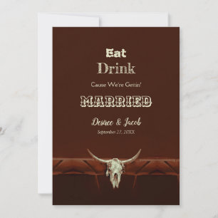 Rustic Eat Drink gehuwde bruiloft Bull Skull Aankondiging
