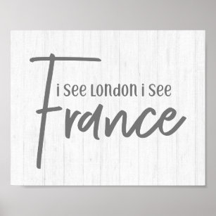 Rustic Farmhouse Ik zie Londen en ik zie France Wo Poster