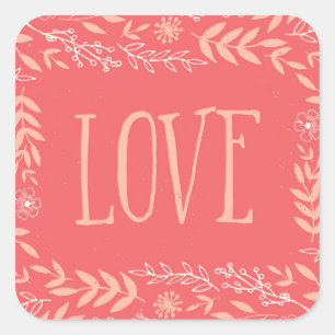 Rustic Floral Love   Roze Sinaasappel Vierkante Sticker