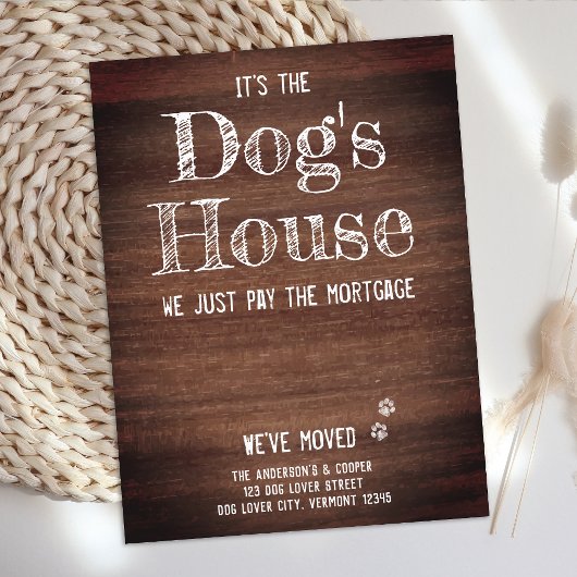 Rustic Funny We hebben nieuwe Home Dog Pet Moving Aankondigingskaart