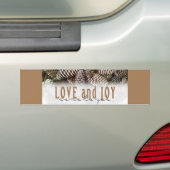 Rustic Holiday Love and Joy Pine Cone Bumpersticker (Op auto)