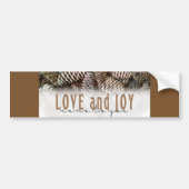 Rustic Holiday Love and Joy Pine Cone Bumpersticker (Voorkant)