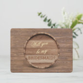 Rustic Houten Vat Wil je mijn BRIDESMAID zijn Kaart (Staand voorkant)