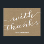 Rustic Kraft Paper Hartelijk dank Briefkaart<br><div class="desc">Dit casual-chemisch dank u briefkaart kenmerkt de tekst "met bedankt"in een whimsical kalligrafiekmanuscript tegen een kraft-document-stijl achtergrond.</div>