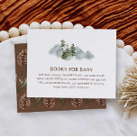 Rustic Mountain Baby shower Boeken voor Baby Kaart<br><div class="desc">Deze Mountain Woodland themakaarten zijn een geweldige manier om uw gasten uit te nodigen om een boek mee te nemen in plaats van een kaart naar het baby shower. Deze kaart is ontworpen voor diegenen die van het buitenleven houden. Overeenkomende items in ons Modern Minimal Baby shower Collectie</div>