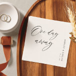 Rustic One Day Away Wedding Rehearsal Servet<br><div class="desc">Rustic One Day Away Wedding Rehearsal Dinner Napkins Voeg aangepaste tekst aan de achterzijde toe om aanvullende informatie te verstrekken die voor uw gasten nodig is.</div>