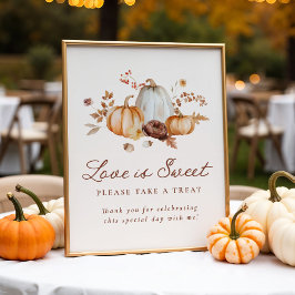 Rustic Pumpkin Floral Love is Sweet Favors Sign Poster