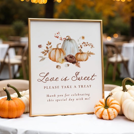 Rustic Pumpkin Floral Love is Sweet Favors Sign Poster