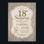 Rustic Surprise 18th Birthday Invitation Wood Kaart<br><div class="desc">Rustic Surprise 18th Birthday Invitation Wood Background Volwassenenfeest. Man Birthday Bash nodigt uit. 13e 16e 18e 21e 30e 40e 50e 60e 70e 90e 100e,  elke leeftijd. Voor verdere aanpassing,  te klikken gelieve de knoop "van de Aanpassing het"en ons ontwerphulpmiddel te gebruiken om deze sjabloon te wijzigen.</div>