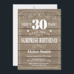 Rustic Surprise 30th Birthday Invitation Kaart<br><div class="desc">Rustic Surprise 30th Birthday Invitation. Witte Typografie. Rustic Wood Achtergrond. Volwassen verjaardag. Mannelijke Mannen of vrouwen: Birthday. Kinder jongen of meisje Lady Teenage Bday Invite. 13e 15e 16e 18e 21e 30e 40e 50e 60e 70e 90e 100e. Elke leeftijd. Voor verdere aanpassing, te klikken gelieve de knoop "van de Aanpassing het"en...</div>